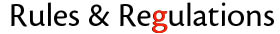 Rules & Regulations